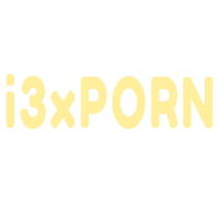 i3xporn Free porn ixxx หนังโป๊ออนไลน์ 18+